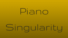 Piano Singularity