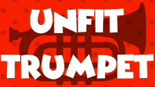 Unfit Trumpet